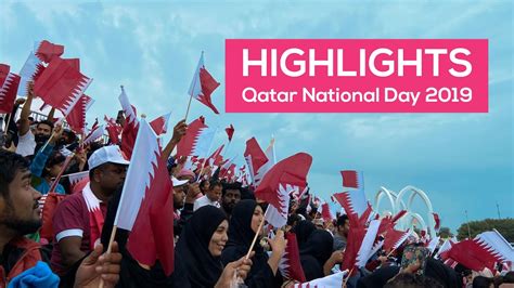 Qatar National Day 2019 Highlights Youtube