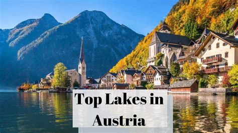 7 Beautiful Lakes In Austria All About Deutsch
