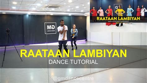 Raataan Lambiyan Dance Tutorial Deepak Tulsyan Choreography G M Dance Centre Youtube