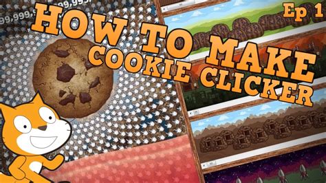 How To Make A Cookie Clicker Game In Scratch Ep 1 Youtube