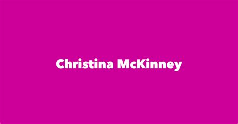 Christina Mckinney Spouse Children Birthday And More