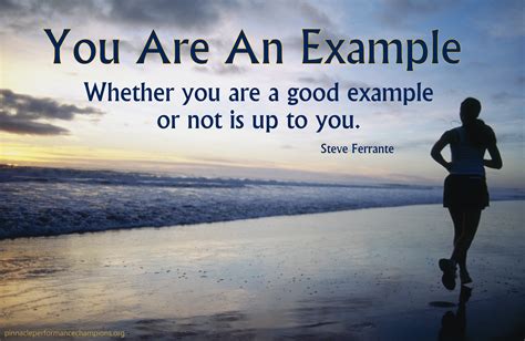 Quotes about Be an example (536 quotes)