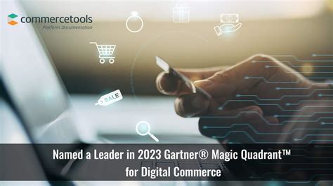 Commercetools Named A Leader In 2023 Gartner® Magic Quadrant™ For