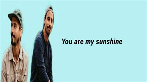 When you say nothing at all. You Are My Sunshine - Cover Music Travel Love (Lyrics) - YouTube