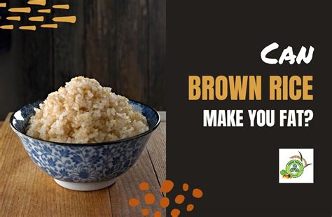 Can Brown Rice Make You Fat Farm Fresh Bangalore