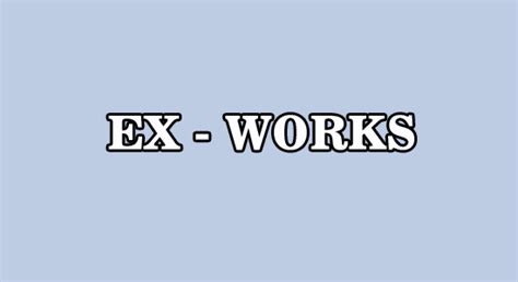 Ex Work Incoterm Export Import India