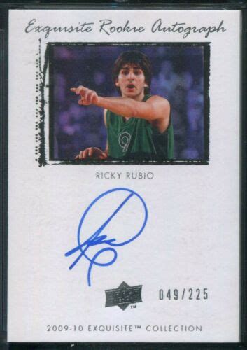2009 10 Exquisite Collection Rookie Autograph Ricky Rubio Auto 225