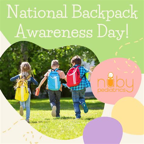 National School Backpack Awareness Day Nuby Pediatrics