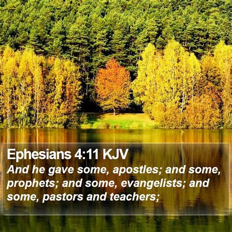 Ephesians 411 Kjv And He Gave Some Apostles And Some Prophets
