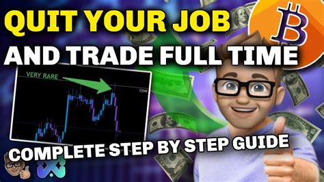 💸🤑 Quit Your Job And Trade Full Time Make Money From Home 2022 Step By Step Tutorial 🤑💸 Youtube