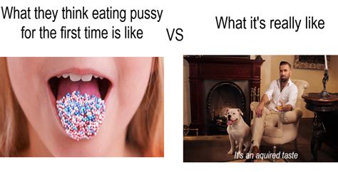 Eating Pussy Memes 🔥🐣 25 Best Memes About Sexy Eating Pussy Memes