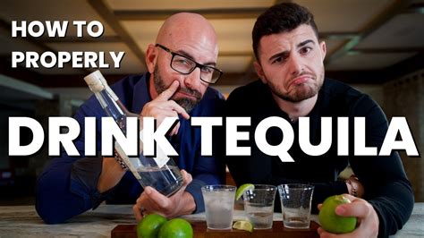 Learning How To Properly Drink Tequila Youtube