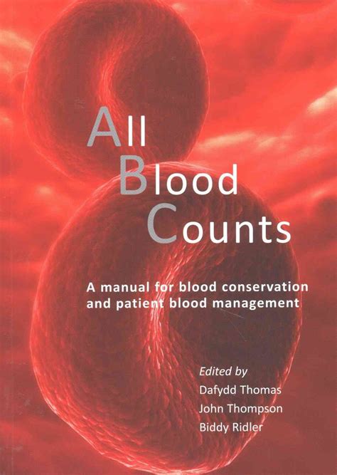 All Blood Counts A Manual For Blood Conservation And Patient Blood