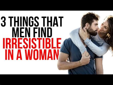 SEXY THINGS THAT MEN CANT RESIST IN A WOMAN YouTube