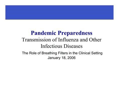 Pandemic Preparedness Transmission Of Influenza And Other Infectious