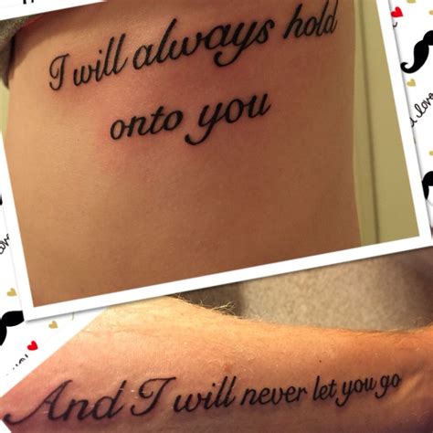 I Will Always Hold Onto You And I Will Never Let You Go Go Tattoo