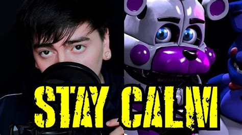 Stay Calm Fnaf Song Cover Español Five Nights At Freddys Youtube