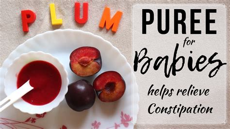 These can help with constipation since they contain more fiber than other fruits and vegetables. Baby food | Plum puree | helps relieve constipation in ...