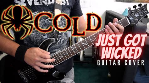 Cold Just Got Wicked Guitar Cover Youtube