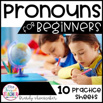 It has past papers, mark schemes and model answers to gcse and a level exam questions. Pronouns for Beginners Practice Sheets by Brandy Shoemaker ...