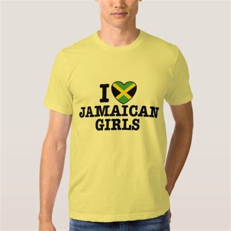 i love jamaican girls tshirt zazzle