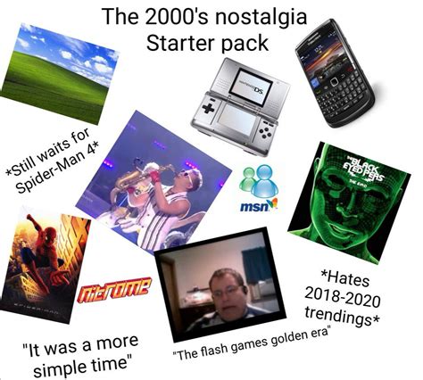 The 2000s Nostalgia Starter Pack Rstarterpacks