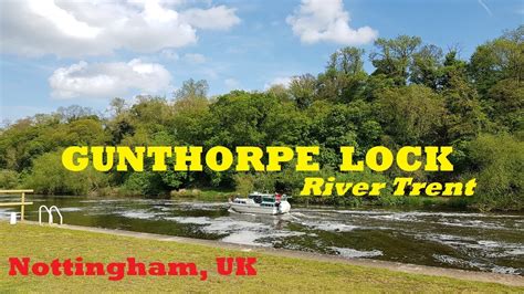 Lets Walk In Gunthorpe Lock Gunthorpe Village Nottingham England