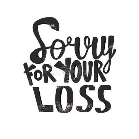 Sorry For Your Loss Quote Vector Text Stock Vector Illustration Of