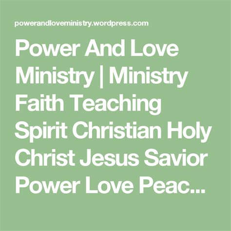 Power And Love Ministry Ministry Faith Teaching Spirit Christian Holy