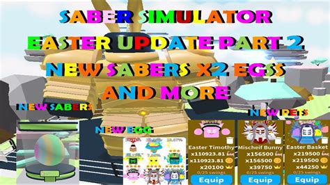 Saber Simulator Easter X Eggs Update New Pets New Sabers And More