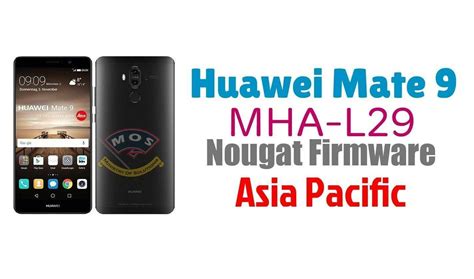 Huawei Mate 9 Mha L29 Nougat B183 Firmware Asia Pacific Ministry Of