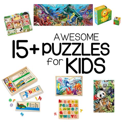 15 Awesome Puzzles For Kids Of All Ages Busy Toddler