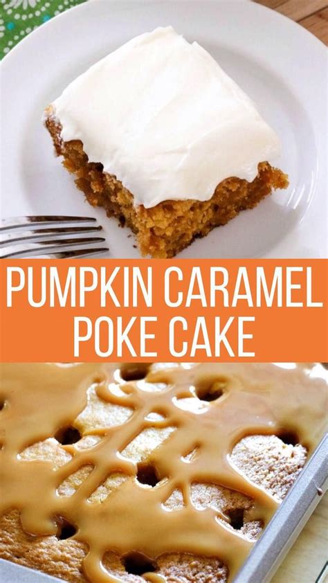 Pumpkin Caramel Poke Cake From A Box Mix [video] Poke Cake Moist Cake Recipe Pumpkin Caramel