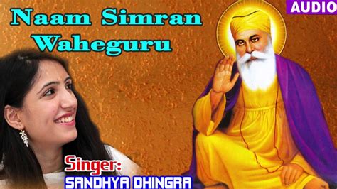 Naam Simran Waheguru Sikh Devotional Song Punjabi Shabad Kirtan