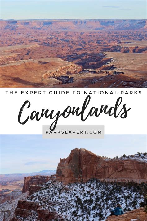Visiting Canyonlands National Park The Parks Expert Guide