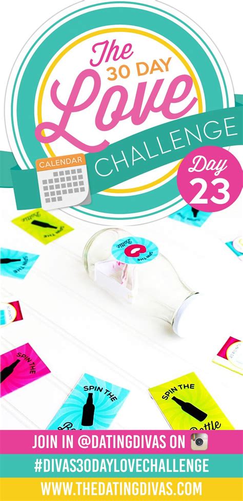 Divas 30 Day Love Challenge Sexy Spin The Bottle Game Romance Tips Happy Marriage Love And
