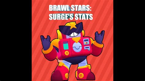 Surge attacks foes with energy drink blasts that split in 2 on contact. Brawl Stars: Surge's Stats - YouTube