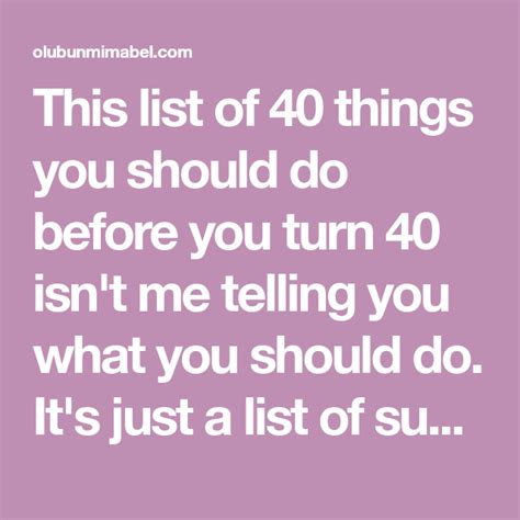 40 Things To Do Before 40 Told You So 40th Turn Ons