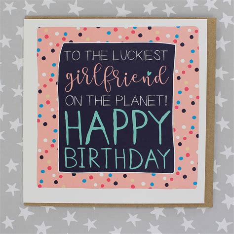 Girlfriend Birthday Card By Molly Mae®