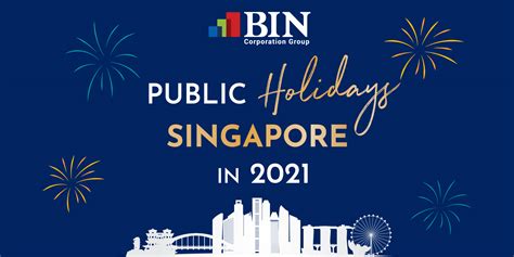 Singapore Public Holiday 2021 Bin Corporation Group