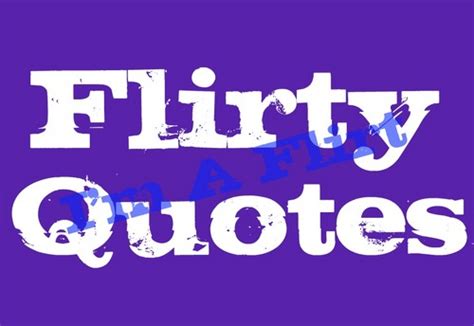 Flirty Quotes Ifyouflirtmetoo Twitter