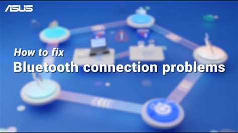 How To Fix Bluetooth Connection Problems Asus Support Youtube