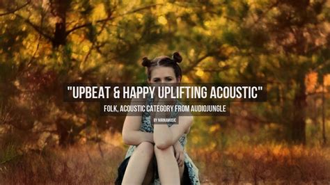 Upbeat And Happy Uplifting Acoustic Music From Audiojungle Youtube