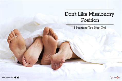 Don T Like Missionary Position 6 Positions You Must Try By Dr A
