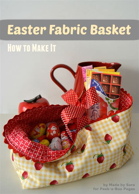 Easter Fabric Basket A Tutorial Peek A Boo Pages