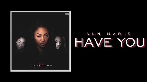 Ann Marie Have You Official Audio Youtube