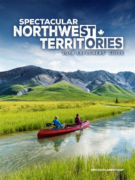 Spectacular Northwest Territories Explorer's Guide 2018 by Northwest 