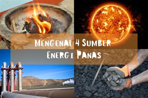 4 Sumber Energi Panas