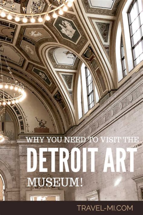 Detroit Art Museum The Dia Is Arguably The Best Art Museum In The Usa