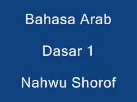 Anda mungkin mempunyai minat yang mendalam untuk mempelajari bahasa arab. Bahasa Arab Dasar 1; Pembagian cbg ilmu bhs arab - YouTube